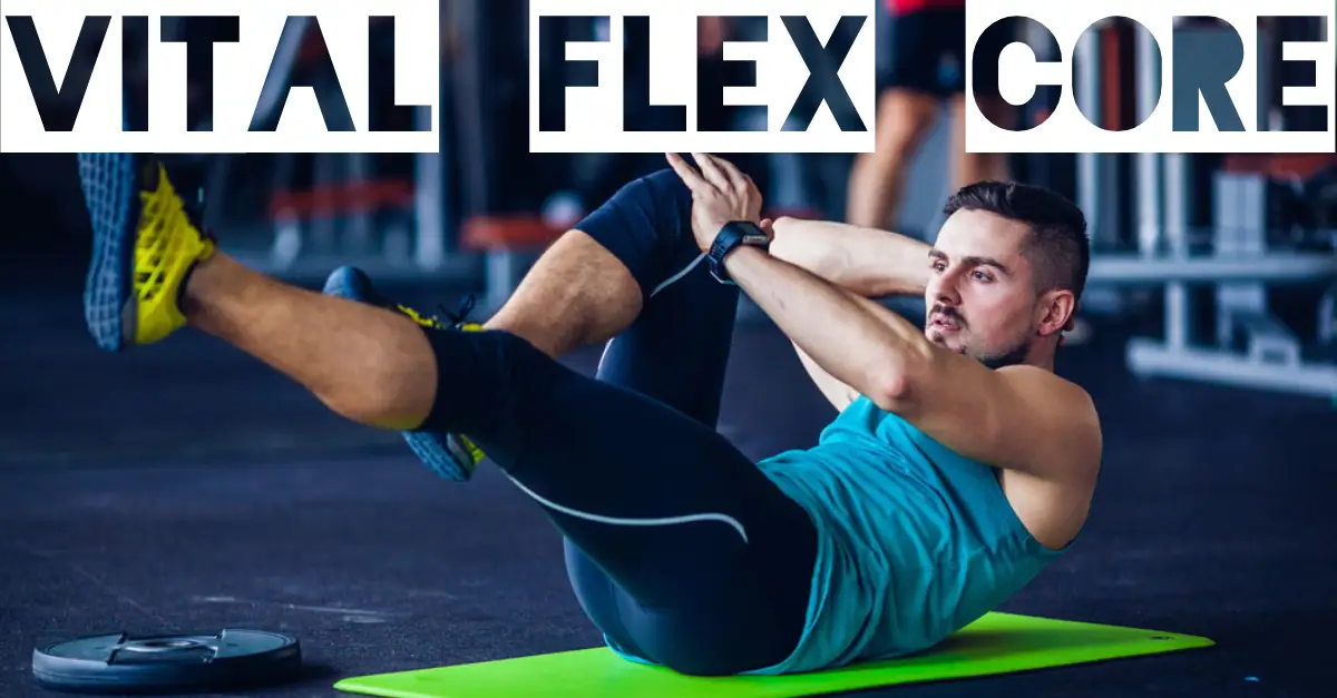 Vital Flex Core